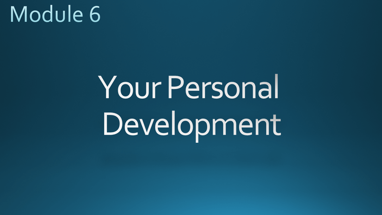 Introduction to Module 6 - Your Personal Development - Simple Business ...